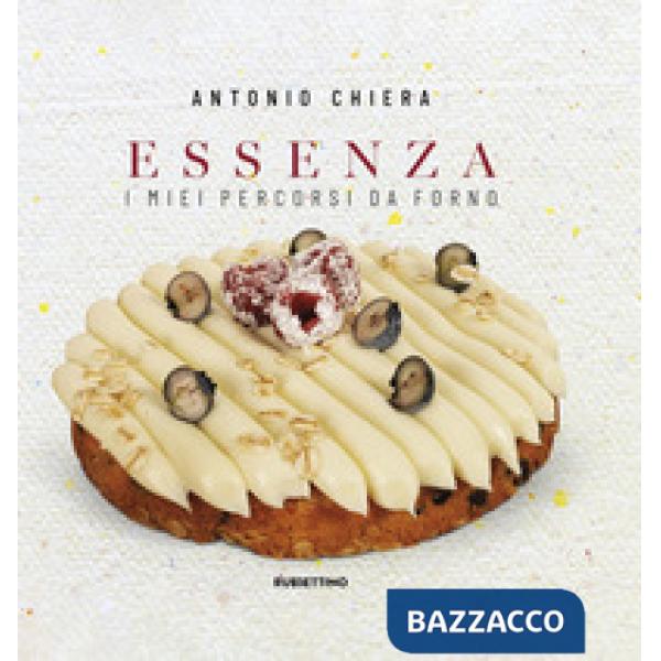 Essenza. I miei percorsi da forno