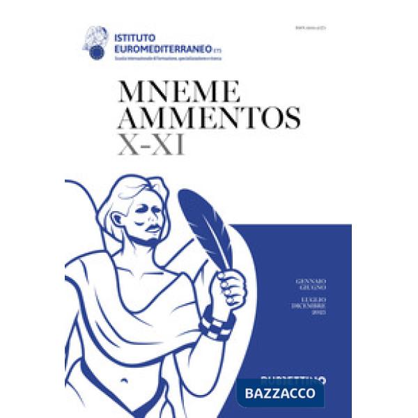 Mneme ammentos. Semestrale di studi e ricerche. Vol. 10-11: Gennaio-giugno/luglio-dicembre 2025