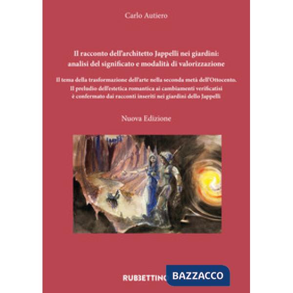 Racconto dell'architetto Jappelli nei giardini: analisi del significato e modalità di valorizzazione (Il)