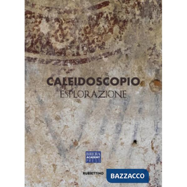 Caleidoscopio. Esplorazione