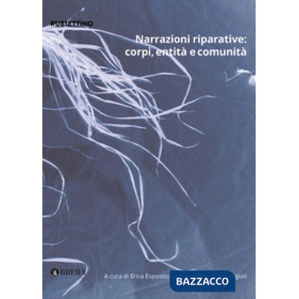 Narrazioni riparative: corpi, entità e comunità. Le visual cultures per le pratiche curatoriali