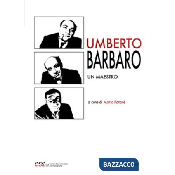 Umberto Barbaro. Un maestro