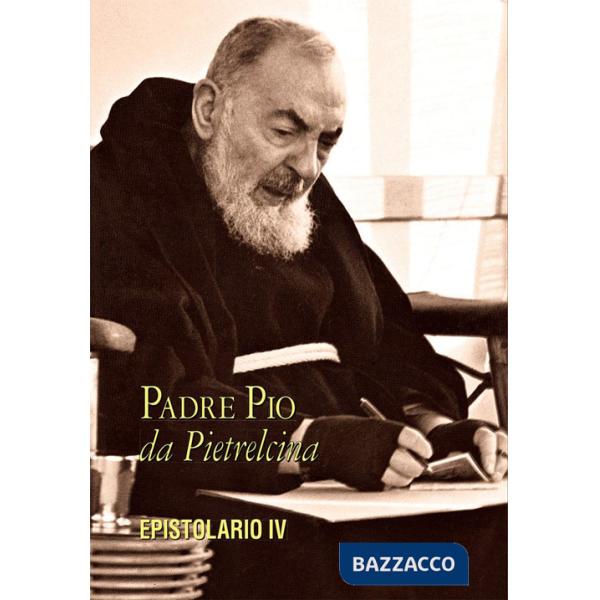 Epistolario. Vol. 4: Corrispondenza con diverse categorie di persone