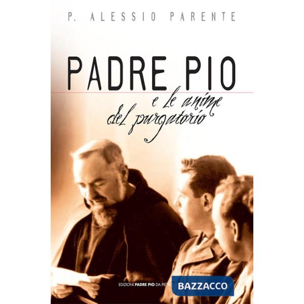 Padre Pio e le anime del purgatorio