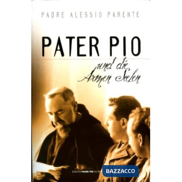 Pater Pio und die Armen Seelen