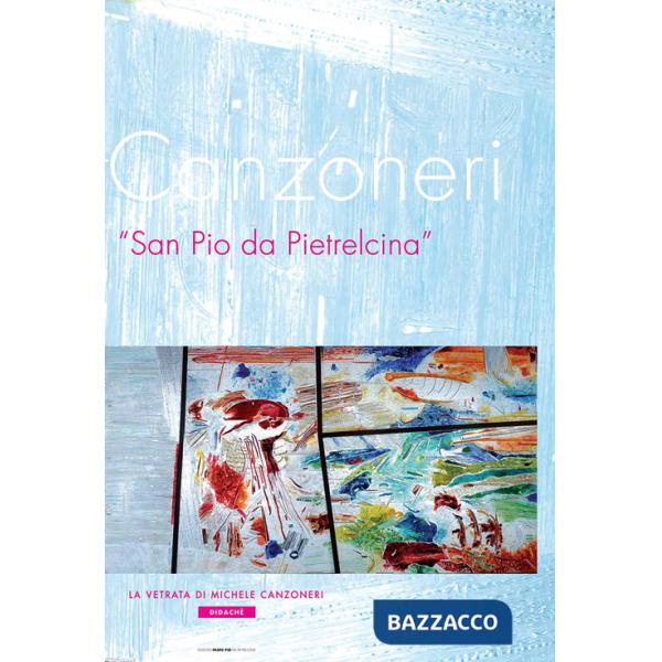 Vetrata di Michele Canzonieri. Ediz. illustrata (La)