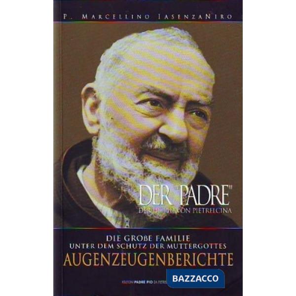 O «Padre» sacerdote carismatico. Ediz. tedesca