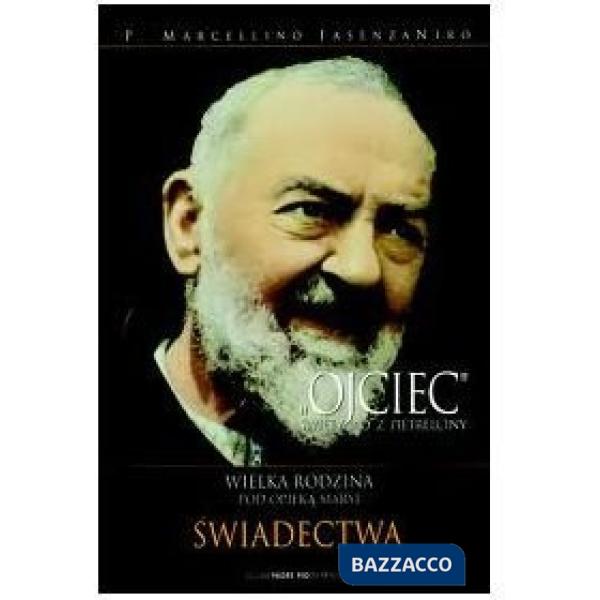 «Padre». La grande famiglia. Ediz. polacca (Il)