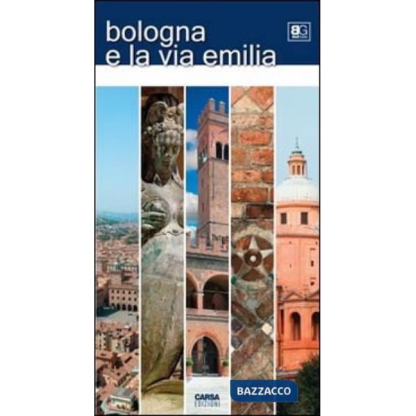 Bologna e la via Emilia