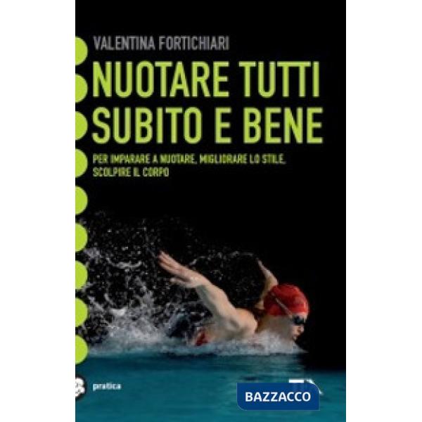 Nuotare tutti subito e bene