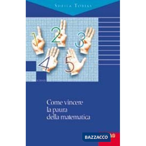 Come vincere la paura della matematica