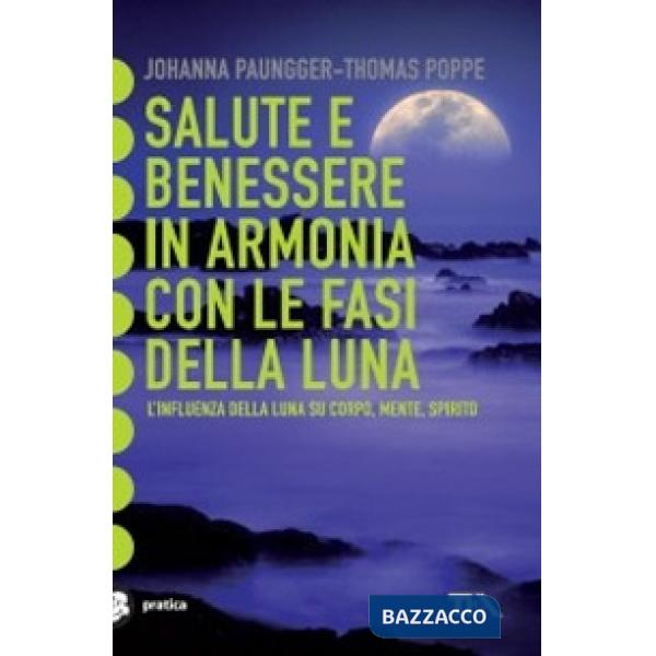 Salute e benessere in armonia con le fasi della luna