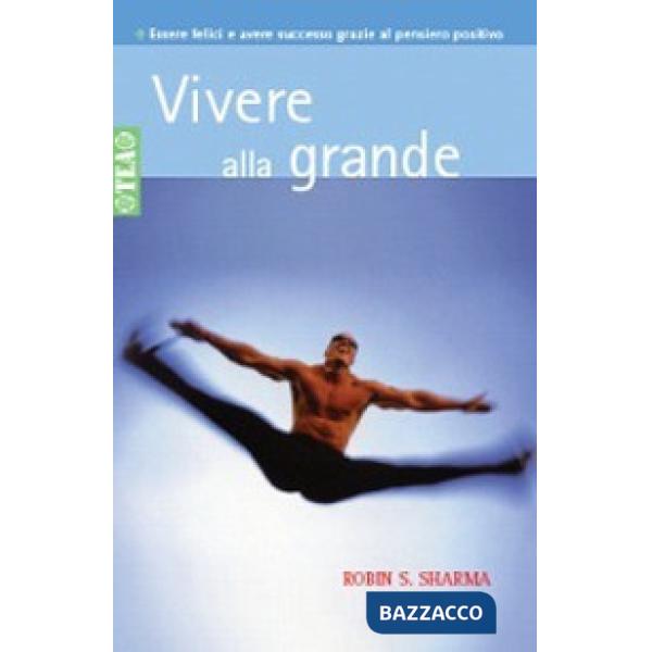 Vivere alla grande