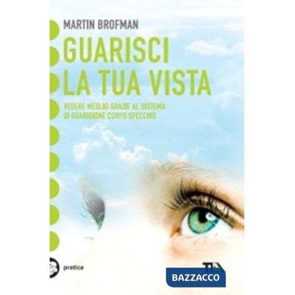 Guarisci la tua vista