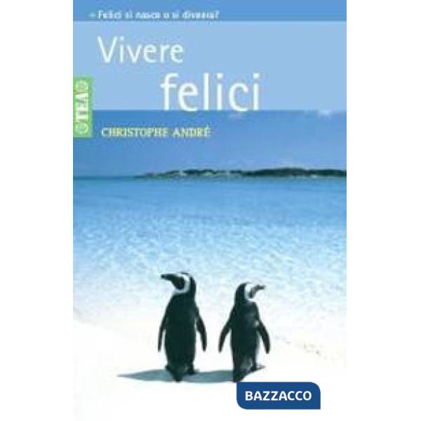 Vivere felici