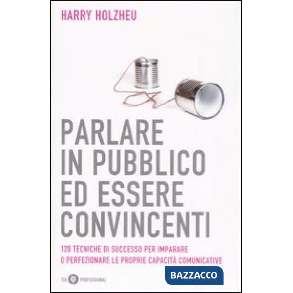 Parlare in pubblico ed essere convincenti