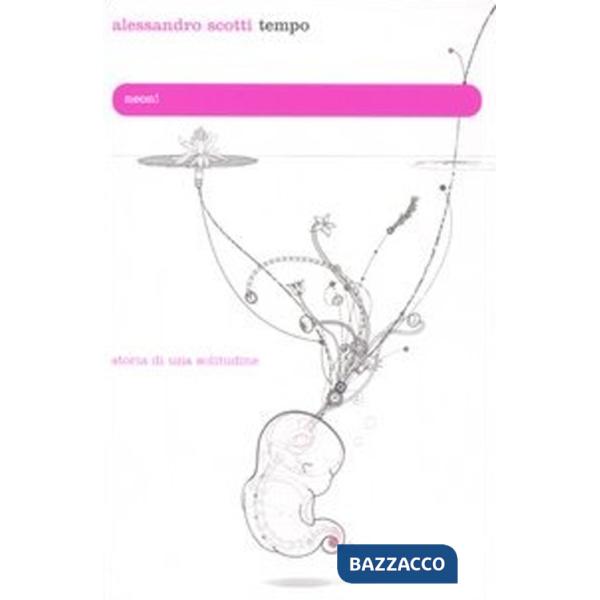 Tempo. Storia di una solitudine