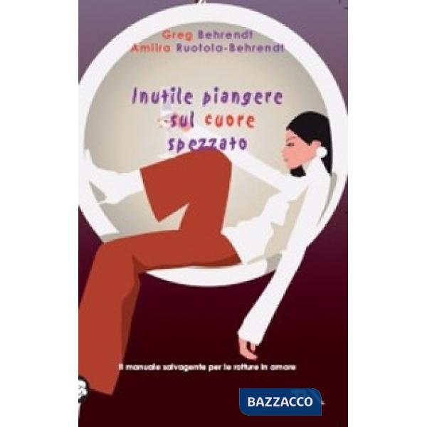 Inutile piangere sul cuore spezzato