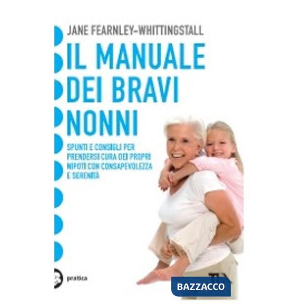 Manuale dei bravi nonni (Il)