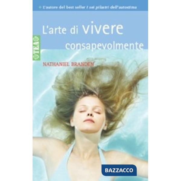 Arte di vivere consapevolmente (L')