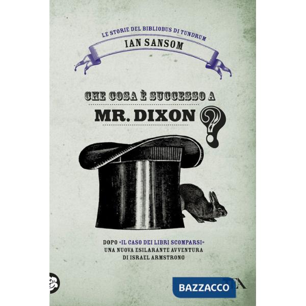 Che cosa è successo a Mr. Dixon? Le storie del Bibliobus di Tundrum