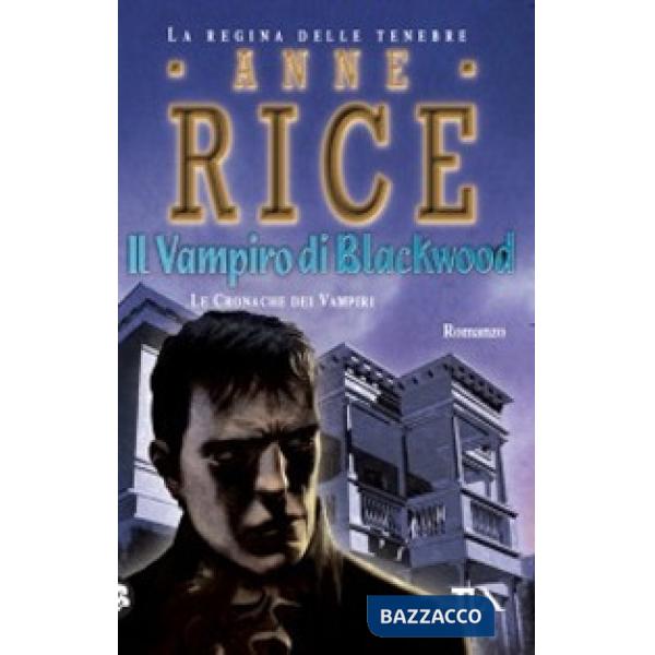 Vampiro di Blackwood. Le cronache dei vampiri (Il)