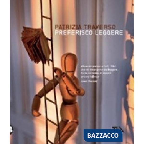 Preferisco leggere. Ediz. illustrata