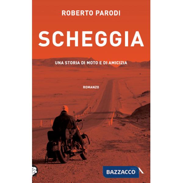 Scheggia. Una storia di moto e di amicizia