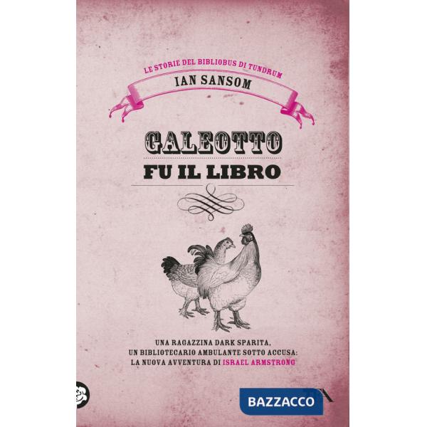 Galeotto fu il libro. Le storie del Bibliobus di Tundrum