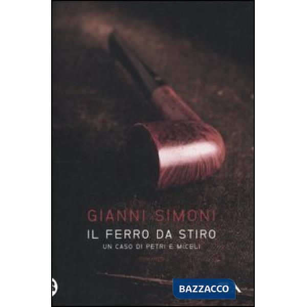Ferro da stiro. Un caso di Petri e Miceli (Il)