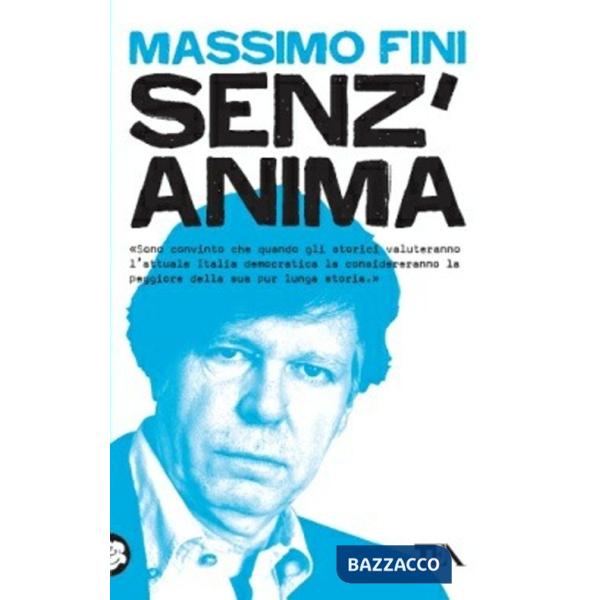 Senz'anima. Italia 1980-2010