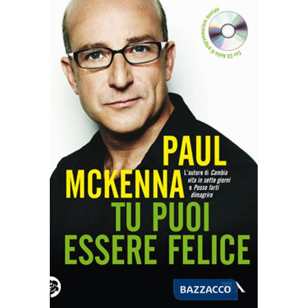 Tu puoi essere felice. Con CD Audio