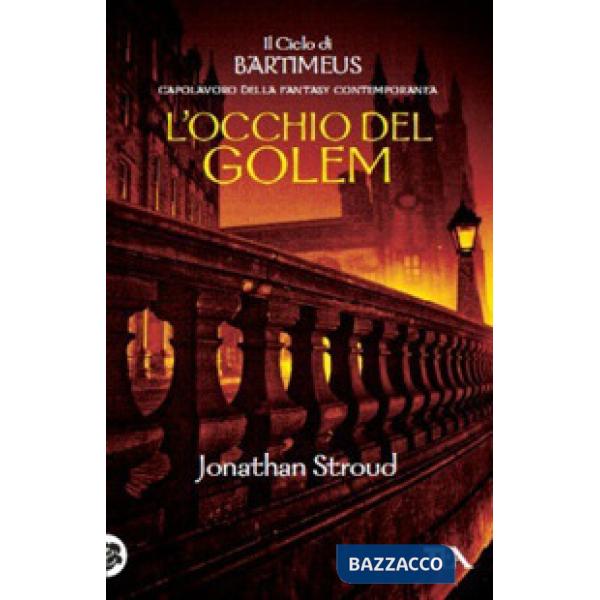Occhio del Golem. Il ciclo di Bartimeus (L'). Vol. 2