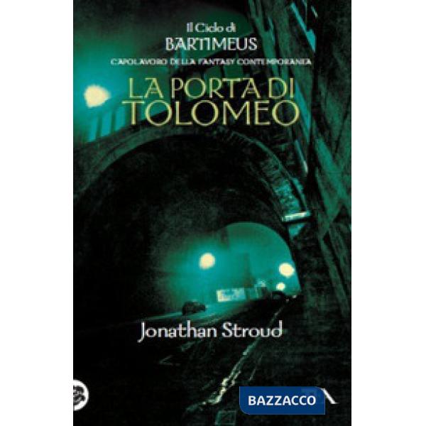 Porta di Tolomeo. Il ciclo di Bartimeus (La). Vol. 3