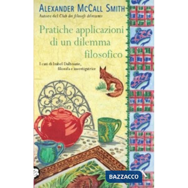 Pratiche applicazioni di un dilemma filosofico