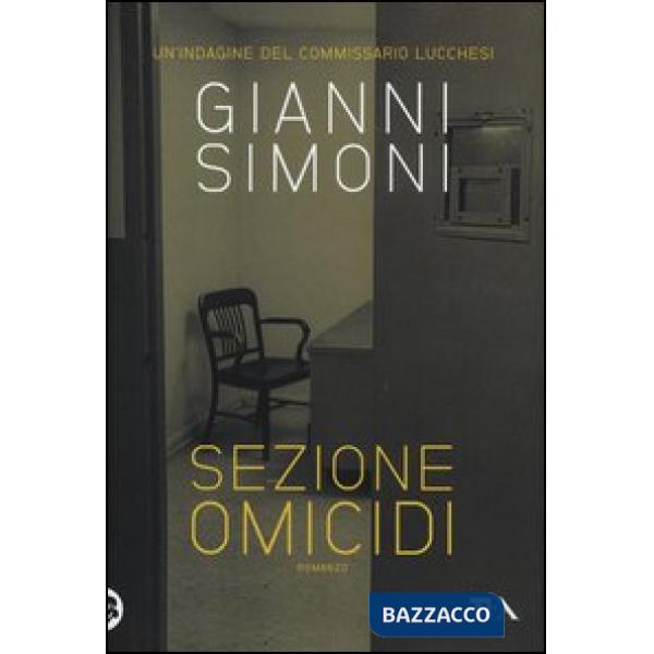 Sezione omicidi. Un'indagine del commissario Lucchesi