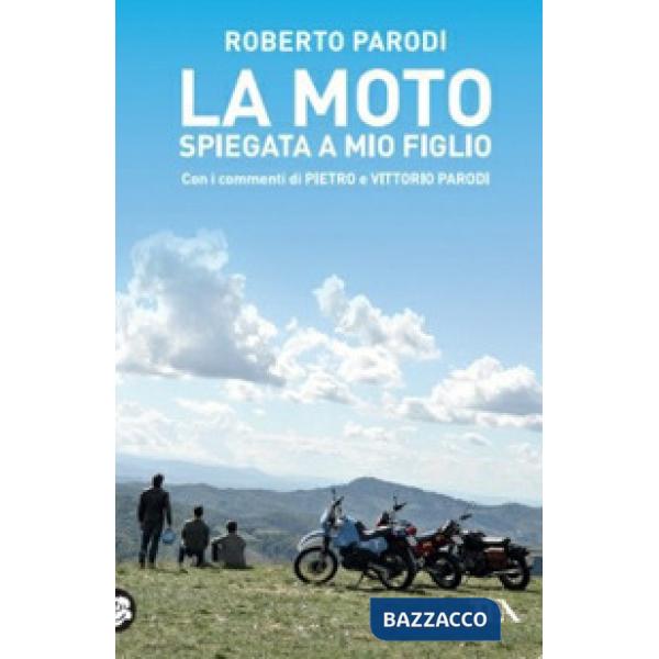 Moto spiegata a mio figlio (La)