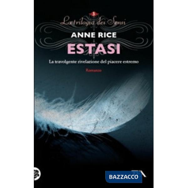 Estasi. La trilogia dei Sensi