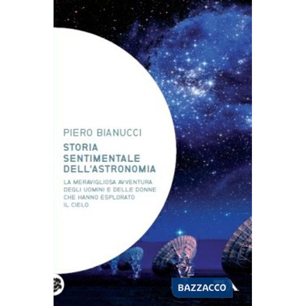 Storia sentimentale dell'astronomia
