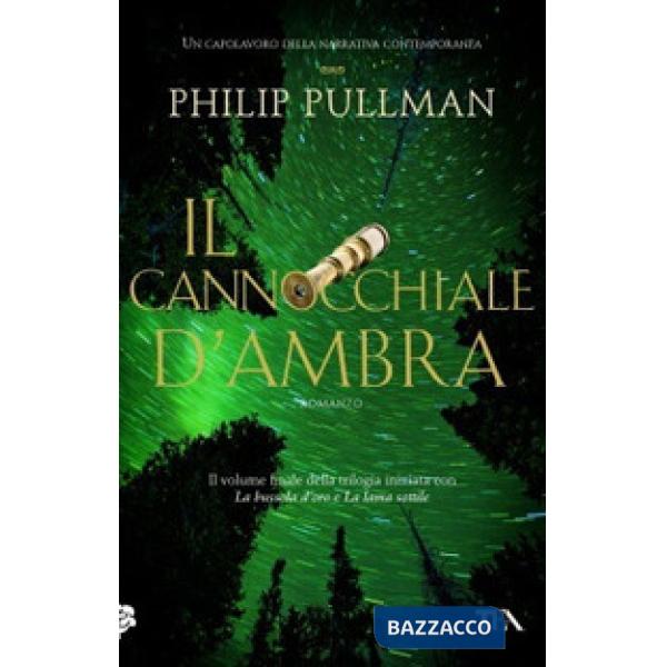 Cannocchiale d'Ambra. Queste oscure materie (Il). Vol. 3