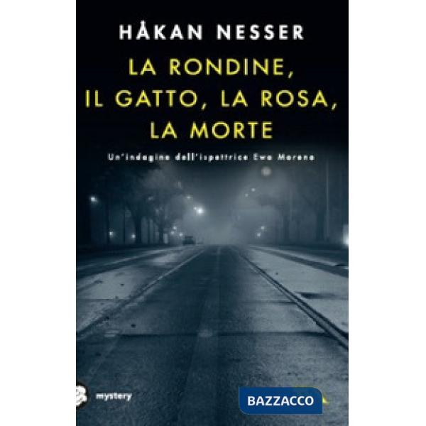 Rondine, il gatto, la rosa, la morte. Un nuovo caso per l'ispettore Van Veeteren (La)