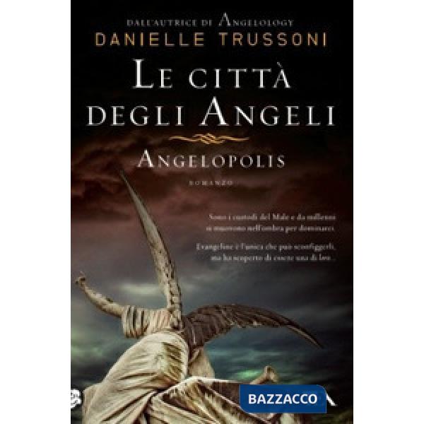 Città degli angeli. Angelopolis (Le)