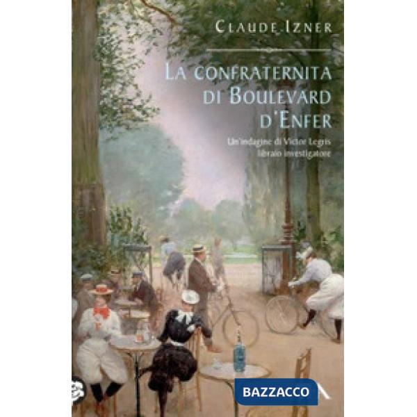 Confraternita di Boulevard d'Enfer (La)