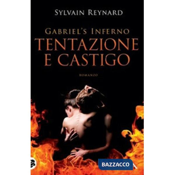 Tentazione e castigo. Gabriel's inferno. Vol. 1