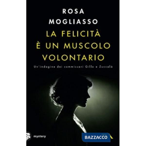 Felicità è un muscolo volontario (La)