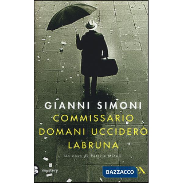 Commissario domani ucciderò Labruna