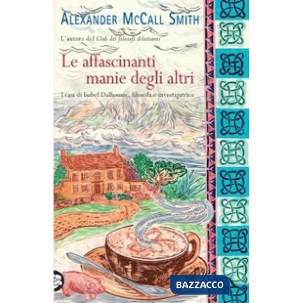 Affascinanti manie degli altri (Le)