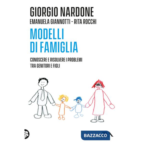 Modelli di famiglia. Conoscere e risolvere i problemi tra genitori e figli