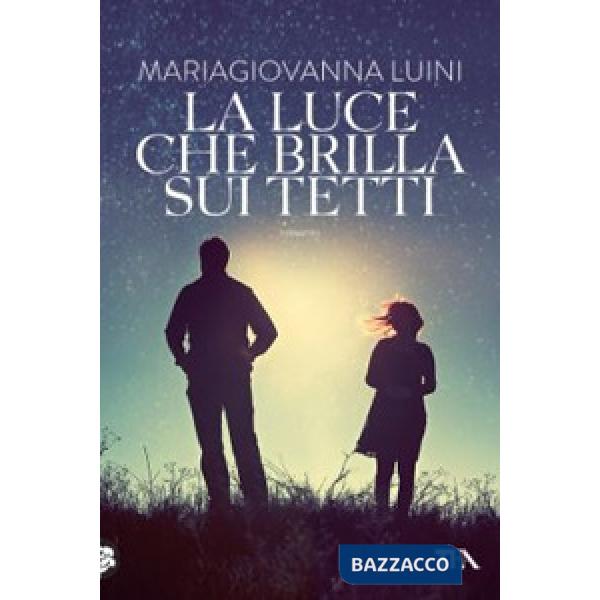 Luce che brilla sui tetti (La)