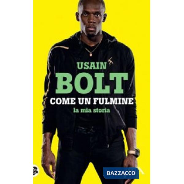 Come un fulmine. La mia storia